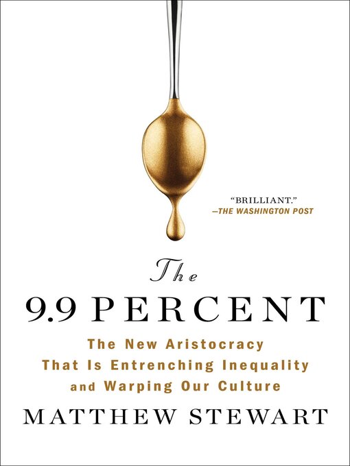 Title details for The 9.9 Percent by Matthew Stewart - Available